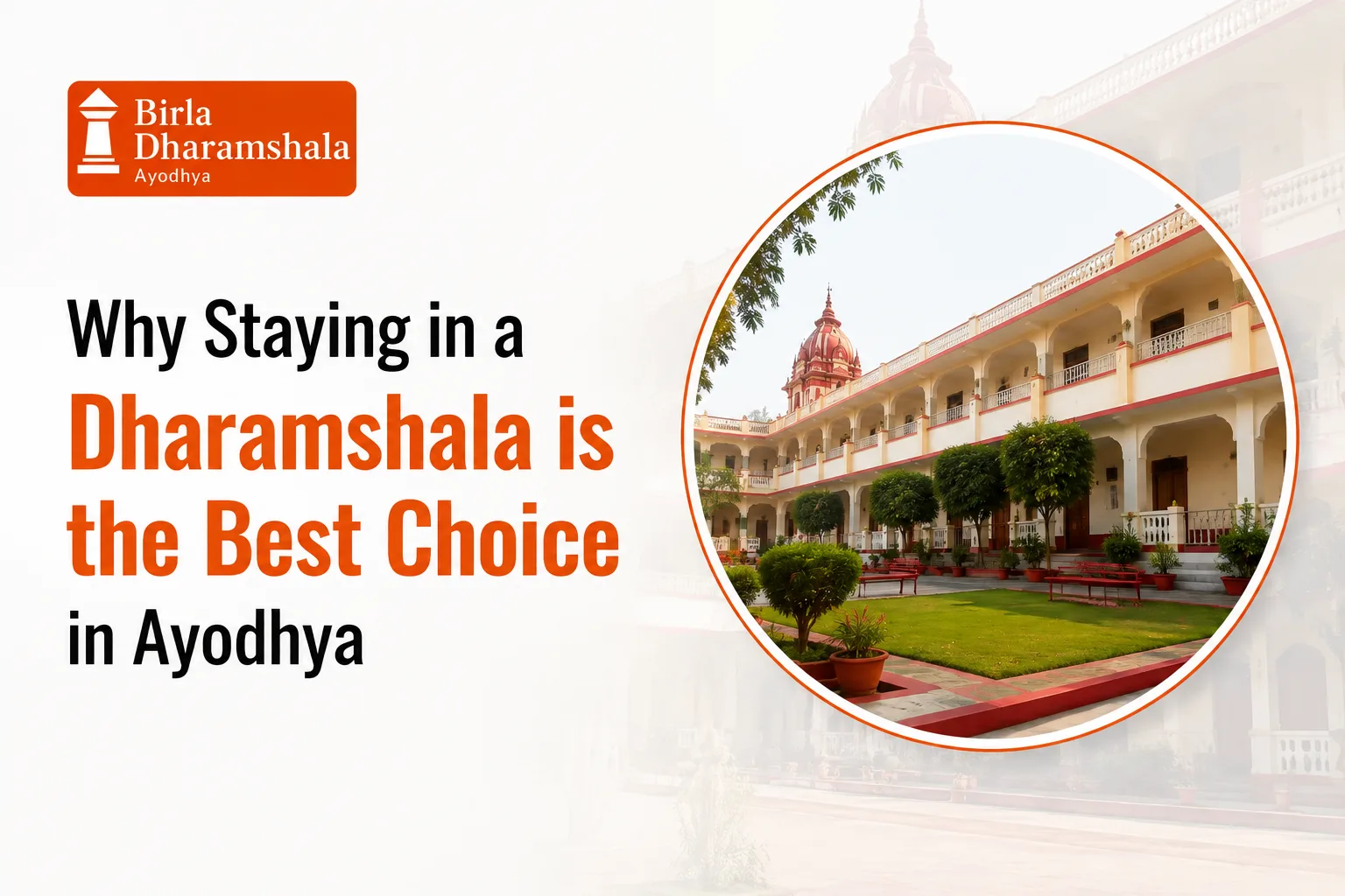 Why Staying in a Dharamshala is the Best Choice in Ayodhya